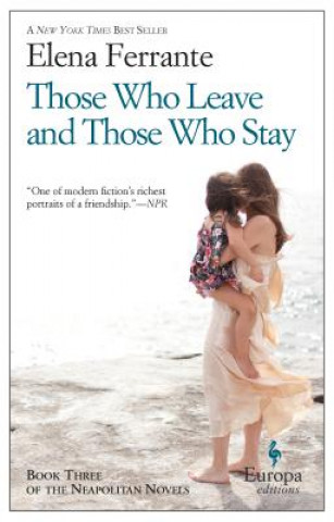 Könyv Those Who Leave And Those Who Stay Elena Ferrante