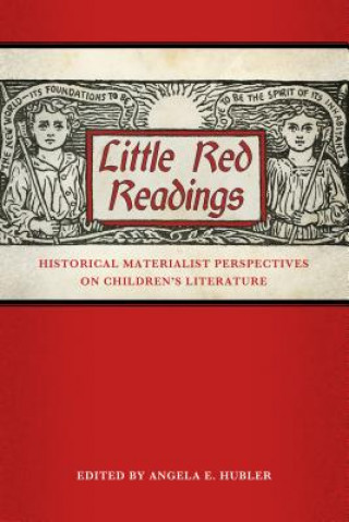 Könyv Little Red Readings Angela E Hubler