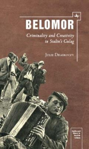 Könyv Belomor Julie S. Draskoczy