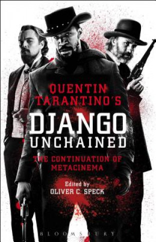 Kniha Quentin Tarantino's Django Unchained Oliver Speck
