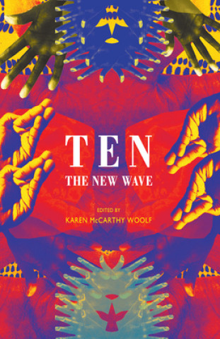Book Ten: the new wave Karen McCarthy Woolf