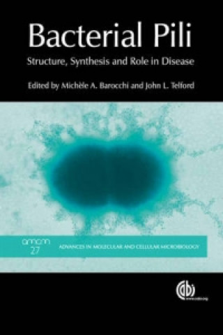 Kniha Bacterial Pili Michele A. Barocchi