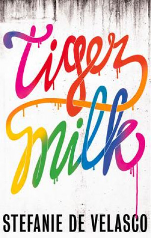 Книга Tiger Milk Stephanie de Velasco