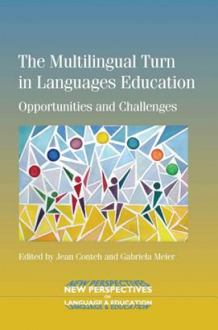 Könyv Multilingual Turn in Languages Education Jean Conteh & Gabriela Meier
