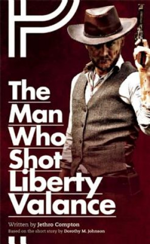 Libro Man Who Shot Liberty Valance Compton