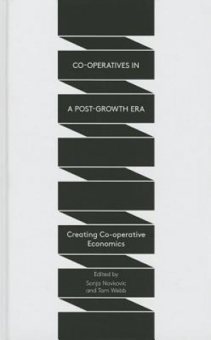 Carte Co-operatives in a Post-Growth Era Sonja Novkovic