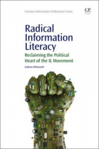 Книга Radical Information Literacy Andrew Whitworth