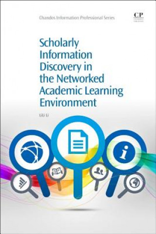 Könyv Scholarly Information Discovery in the Networked Academic Learning Environment LiLi Li