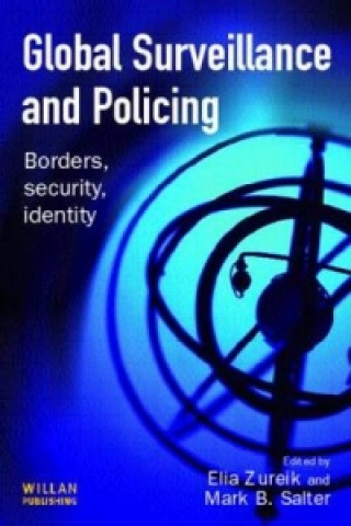 Libro Global Surveillance and Policing Elia Zureik