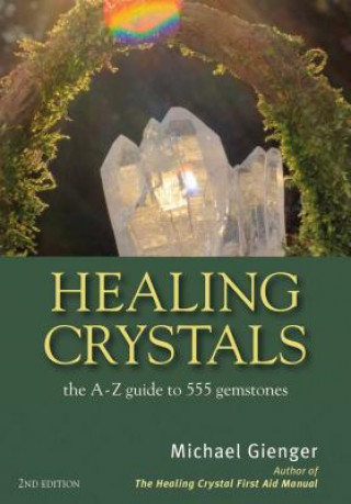 Könyv Healing Crystals Michael Gienger