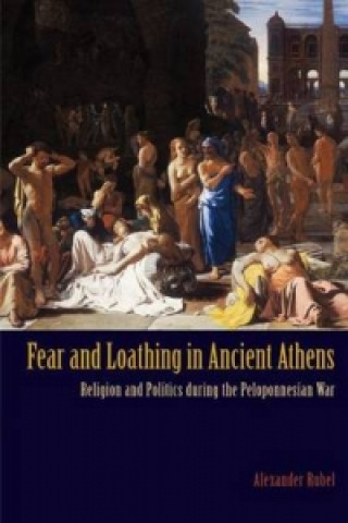 Kniha Fear and Loathing in Ancient Athens Alexander Rubel