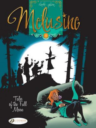 Livre Melusine Vol.5: Tales of the Full Moon Gilson