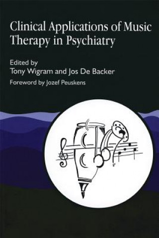 Livre Clinical Applications of Music Therapy in Psychiatry Tony Wigram