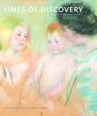 Książka Lines of Discovery: 225 Years of American Drawing Stephen C Wicks