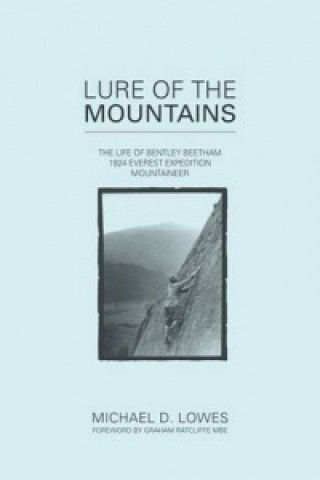Книга Lure of the Mountains Michael D Lowes