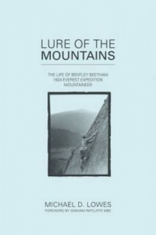 Kniha Lure of the Mountains Michael D Lowes