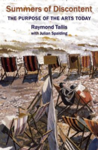 Книга Summers of Discontent Raymond Tallis