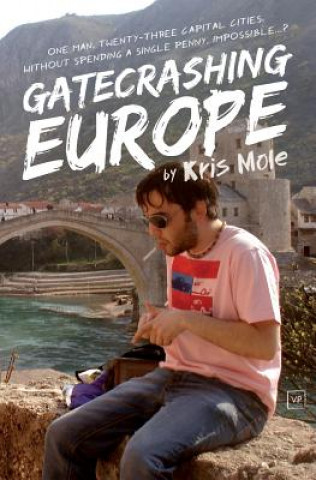 Kniha Gatecrashing Europe Kris Mole