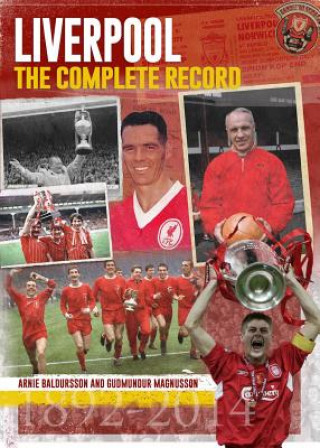 Knjiga Liverpool: The Complete Record Arnie Baldursson
