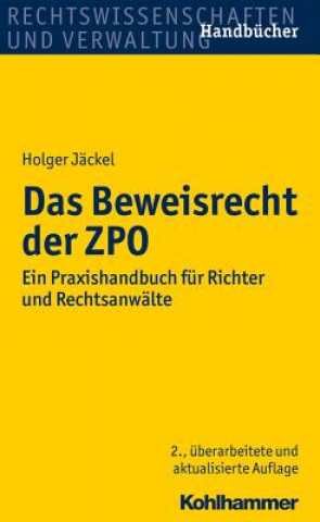 Kniha Das Beweisrecht der ZPO Holger Jäckel