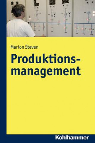 Kniha Produktionsmanagement Marion Steven