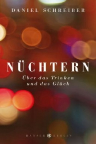 Kniha Nüchtern Daniel Schreiber