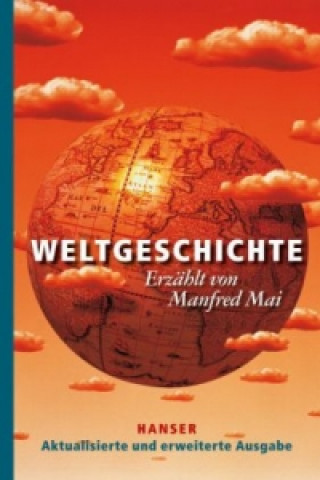 Kniha Weltgeschichte Manfred Mai