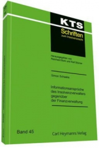 Kniha Informationsansprüche des Insolvenzverwalters gegenüber der Finanzverwaltung Simon Schaake