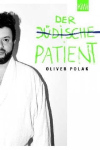 Carte Der jüdische Patient Oliver Polak