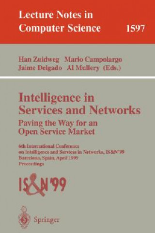 Könyv Intelligence in Services and Networks. Paving the Way for an Open Service Market Han Zuidweg
