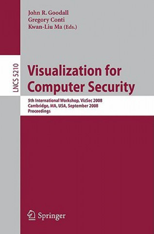 Kniha Visualization for Computer Security John R. Goodall