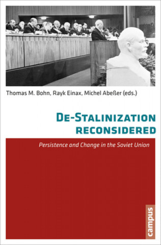 Kniha De-Stalinisation reconsidered Thomas M. Bohn