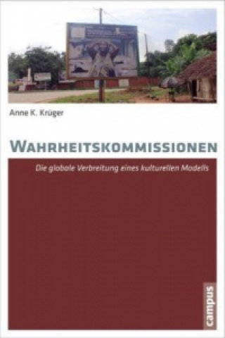 Könyv Wahrheitskommissionen Anne K. Krüger