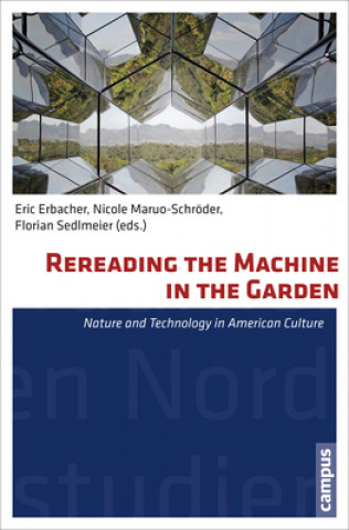 Kniha Rereading the Machine in the Garden Eric Erbacher
