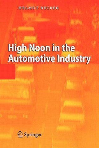 Könyv High Noon in the Automotive Industry Helmut Becker