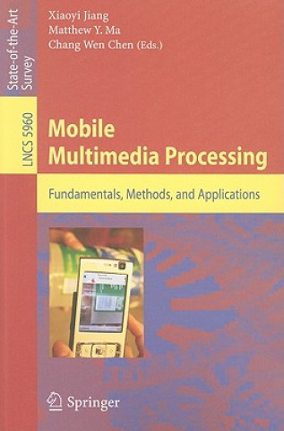 Kniha Mobile Multimedia Processing Xiaoyi Jiang