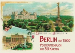 Книга Berlin um 1900, Postkartenbuch Michael Imhof
