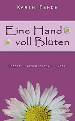 Knjiga Eine Hand voll Bluten Karin Fehde