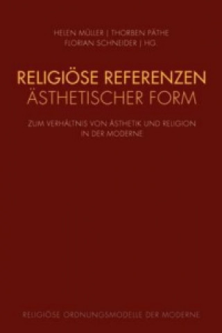 Könyv Religiöse Referenzen ästhetischer Form Helen Müller