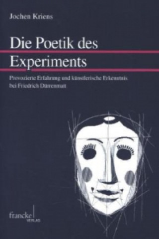 Książka Die Poetik des Experiments Jochen Kriens