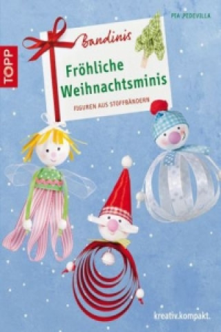 Kniha Bandinis-Fröhliche Weihnachtsminis Pia Pedevilla