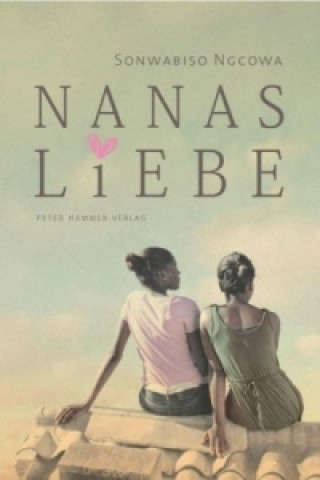 Книга Nanas Liebe Sonwabiso Ngcowa