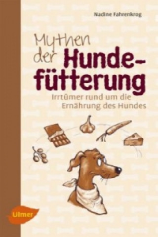 Книга Mythen der Hundefütterung Nadine Fahrenkrog