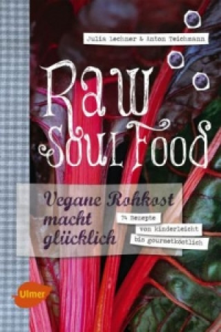 Книга Raw Soul Food Julia Lechner
