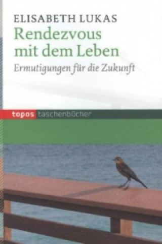 Kniha Rendezvous mit dem Leben Elisabeth Lukas