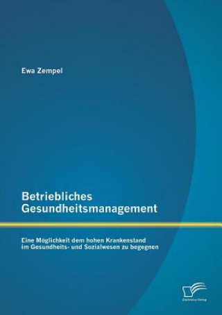 Kniha Betriebliches Gesundheitsmanagement Ewa Zempel