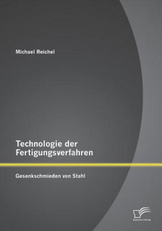 Książka Technologie der Fertigungsverfahren Michael Reichel