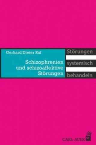 Kniha Schizophrenien und schizoaffektive Störungen Gerhard D. Ruf