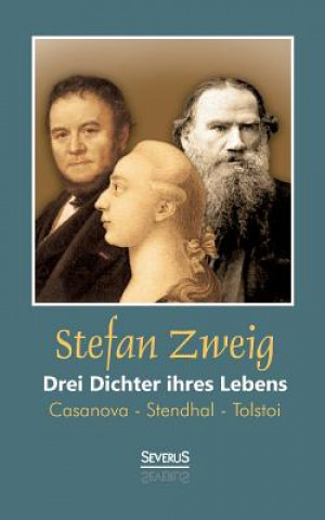 Carte Drei Dichter ihres Lebens Stefan Zweig