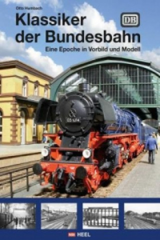 Könyv Klassiker der Bundesbahn Otto Humbach